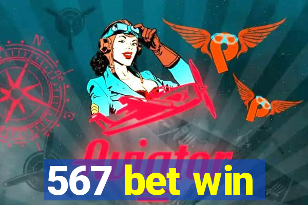 567 bet win